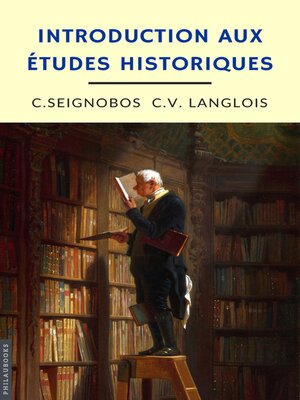cover image of Introduction aux études historiques (annoté)